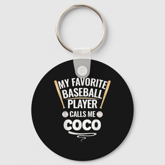 My Favourite Baseball Player Calls Me Coco  Key Ring (Front)