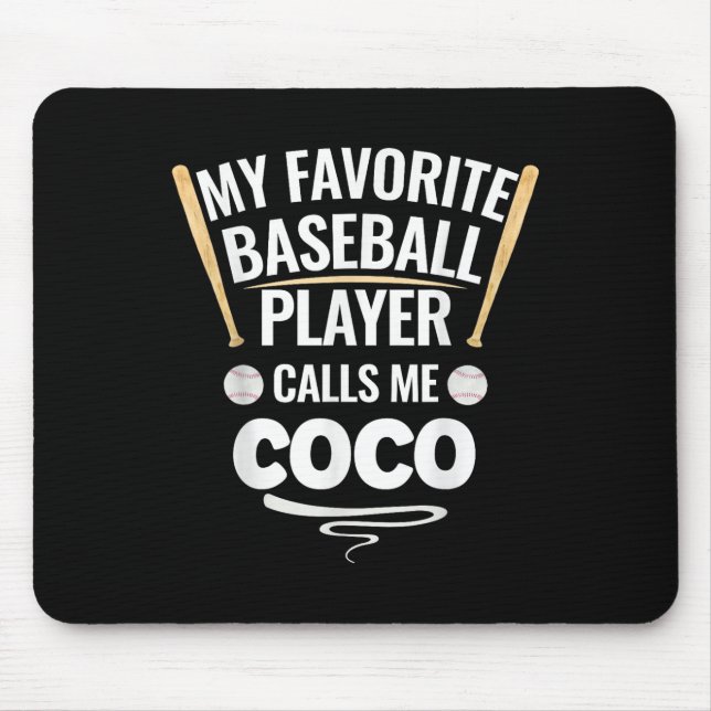 My Favourite Baseball Player Calls Me Coco  Mouse Mat (Front)