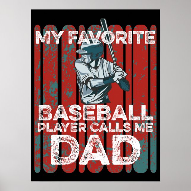My Favourite Baseball Player Calls Me Dad Funny Da Poster (Front)