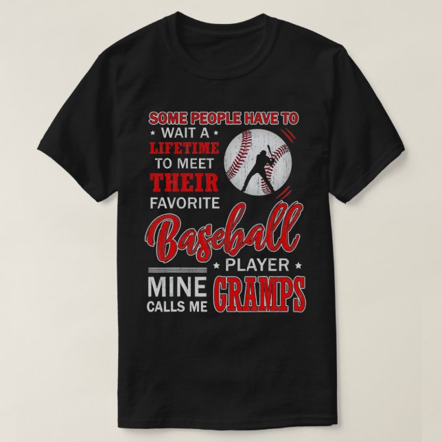 My Favourite Baseball Player Calls Me Gramps  T-Shirt (Design Front)