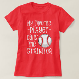 My favourite Baseball Player calls me Grandma gift T-Shirt