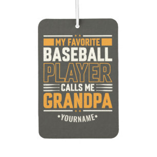 My Favourite Baseball Player Calls Me Grandpa Car Air Freshener