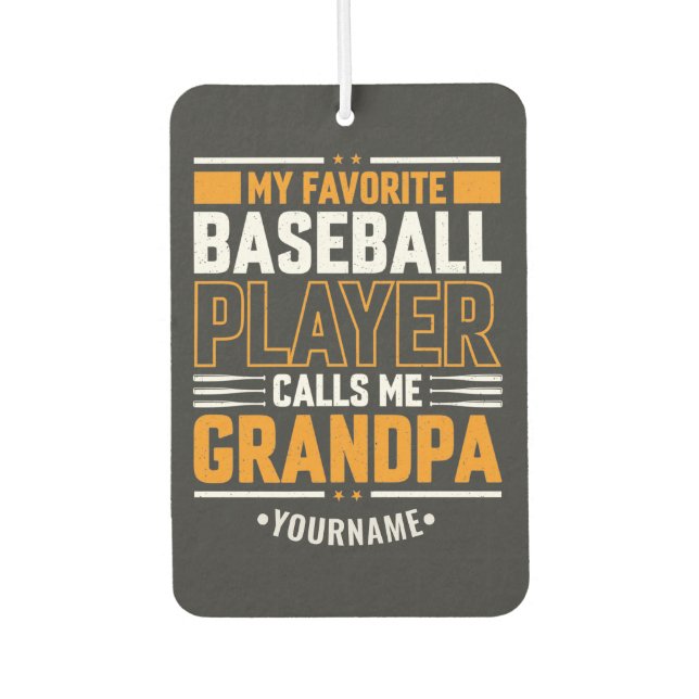 My Favourite Baseball Player Calls Me Grandpa Car Air Freshener (Front)