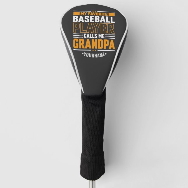 My Favourite Baseball Player Calls Me Grandpa Golf Head Cover (Front)