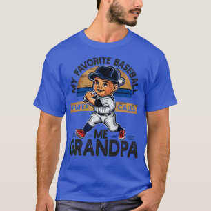 My Favourite Baseball Player Calls Me Grandpa T-Shirt
