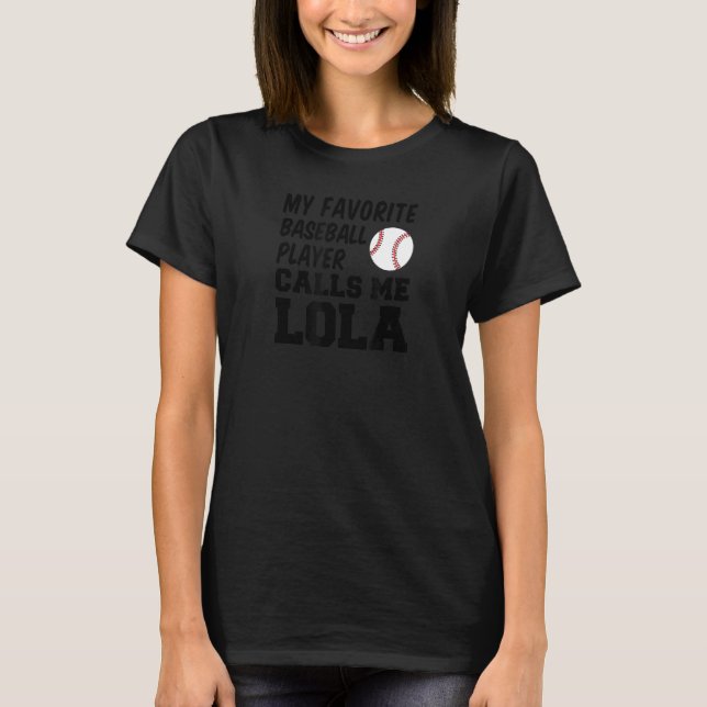 My Favourite Baseball Player Calls Me Lola Filipin T-Shirt (Front)
