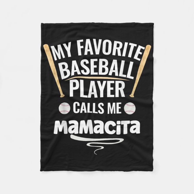 My Favourite Baseball Player Calls Me Mamacita  Fleece Blanket (Front)