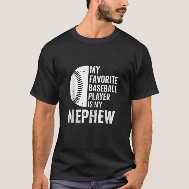 My Favourite Baseball Player Is My Nephew Baseball T-Shirt (Front)