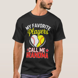 My Favourite Baseball Softball Players Call Me Gra T-Shirt