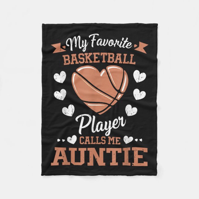 My Favourite Basketball Player Calls Me Auntie  Fleece Blanket (Front)
