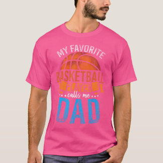 My Favourite Basketball Player Calls Me Dad Basket T-Shirt