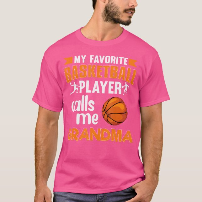 My Favourite Basketball Player Calls Me Grandma Ba T-Shirt (Front)