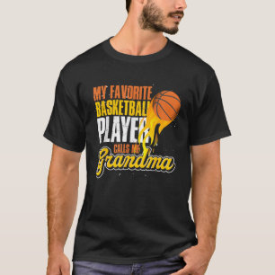 My Favourite Basketball Player Calls Me Grandma Ba T-Shirt