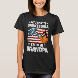 My Favourite Basketball Player Calls Me Grandpa Am T-Shirt
