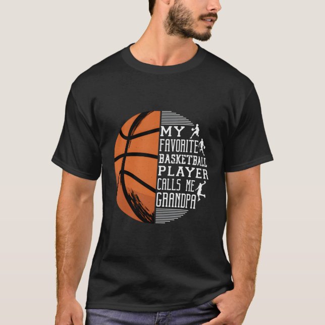 My Favourite Basketball Player Calls Me Grandpa Ba T-Shirt (Front)
