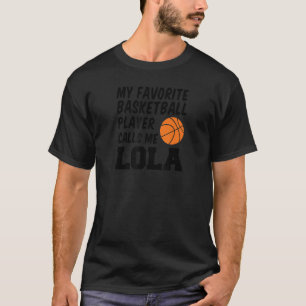 My Favourite Basketball Player Calls Me Lola Filip T-Shirt