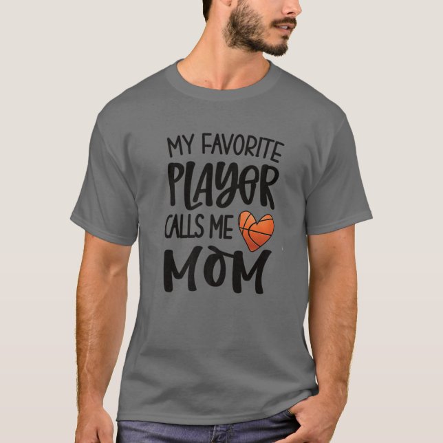 My Favourite Basketball Player Calls Me Mum Basket T-Shirt (Front)