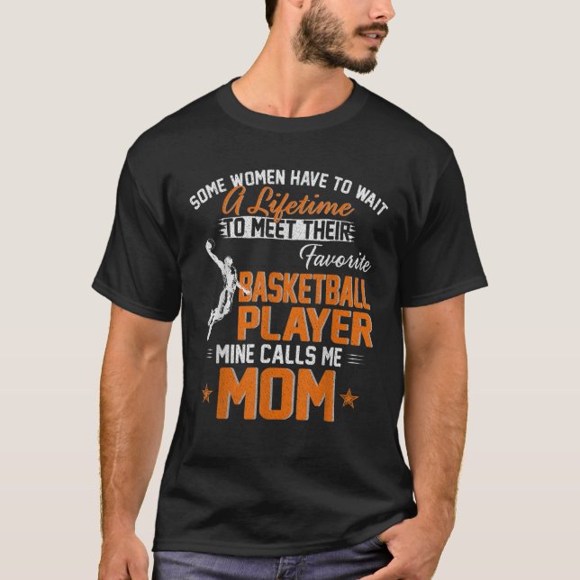 My Favourite Basketball Player Calls Me Mum Gift F T-Shirt (Front)