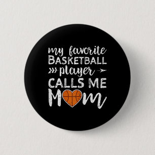 My Favourite Basketball Player Calls Me Mum Vintag 6 Cm Round Badge