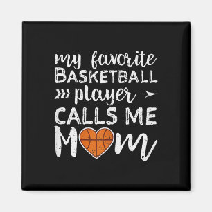 My Favourite Basketball Player Calls Me Mum Vintag Magnet