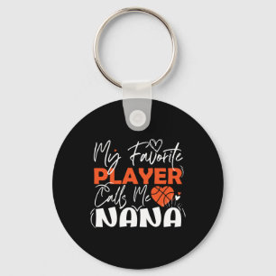 My Favourite Basketball Player Calls Me Nana Key Ring