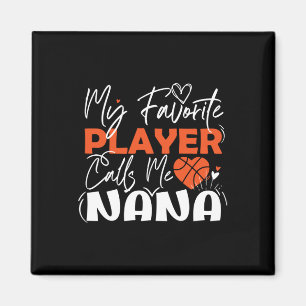 My Favourite Basketball Player Calls Me Nana Magnet