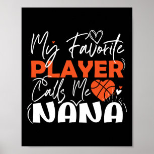 My Favourite Basketball Player Calls Me Nana Poster