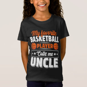 My Favourite Basketball Player Calls Me Uncle Cute T-Shirt