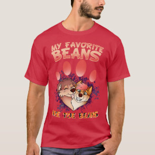 My favourite beans are toe beans I Fandom 5 T-Shirt
