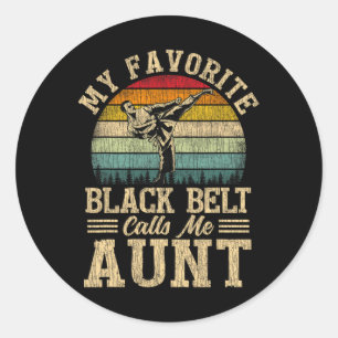 My Favourite Black Belt Calls Me Aunt Mother's Day Classic Round Sticker