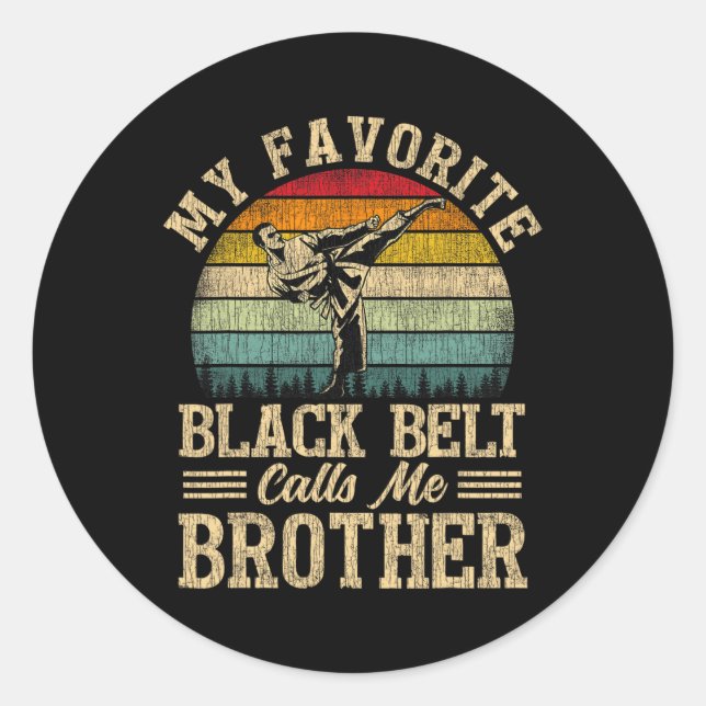 My Favourite Black Belt Calls Me Brother Funny  Classic Round Sticker (Front)