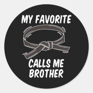 My Favourite Black Belt Calls Me Brother Taekwondo Classic Round Sticker