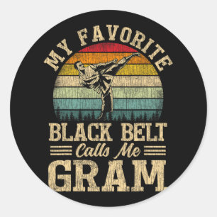 My Favourite Black Belt Calls Me Gram Mother's Day Classic Round Sticker