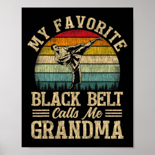 My Favourite Black Belt Calls Me Grandma Mother's Poster