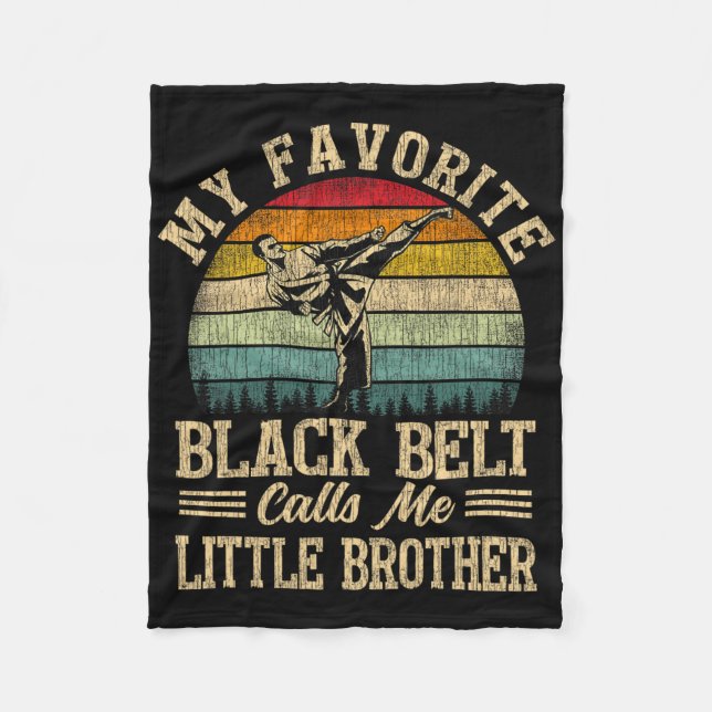 My Favourite Black Belt Calls Me Little Brother Fu Fleece Blanket (Front)