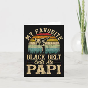 My Favourite Black Belt Calls Me Papi Father's Day Card