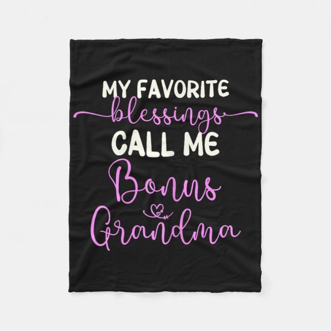 My Favourite Blessings Call Me Bonus Grandma Mothe Fleece Blanket (Front)