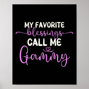 My Favourite Blessings Call Me Gammy Grandma Mothe Poster
