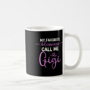 My Favourite Blessings Call Me Gigi Grandma Mother Coffee Mug