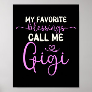 My Favourite Blessings Call Me Gigi Grandma Mother Poster