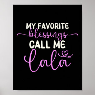My Favourite Blessings Call Me Lala Grandma Mother Poster
