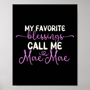 My Favourite Blessings Call Me Mae-mae Grandma Mae Poster