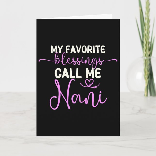 My Favourite Blessings Call Me Nani Grandma Mother Card (Front)