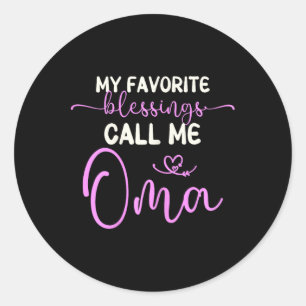 My Favourite Blessings Call Me Oma Grandma Mother' Classic Round Sticker
