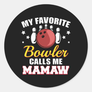 My Favourite Bowler Calls Me Mamaw Funny Bowling M Classic Round Sticker