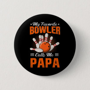 My Favourite Bowler Calls Me Papa Bowling Father's 6 Cm Round Badge