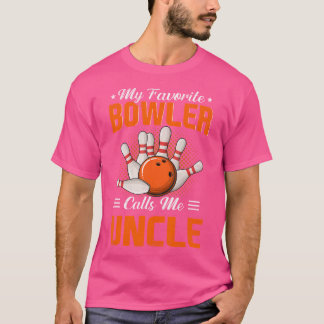 My Favourite Bowler Calls Me Uncle Bowling Father' T-Shirt