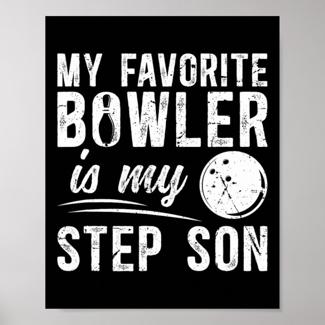 My Favourite Bowler Stepdad Bowling Step-dad Of A  Poster (Front)