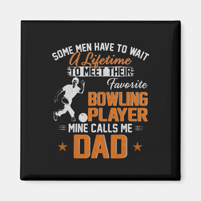My Favourite Bowling Player Calls Me Dad Gift For  Magnet (Front)