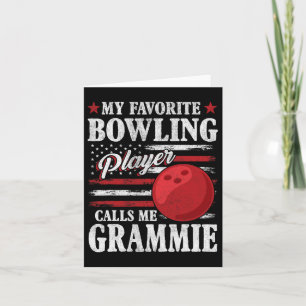 My Favourite Bowling Player Calls Me Grammie Usa F Card